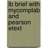 Lb Brief With Mycomplab And Pearson Etext door Jane E. Aaron