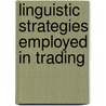 Linguistic Strategies Employed In Trading by Milton Shumba