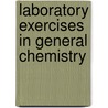 Laboratory Exercises in General Chemistry door G.W. (George Wright) Shaw
