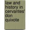 Law and History in Cervantes' Don Quixote door Susan Byrne