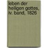 Leben Der Heiligen Gottes, Iv. Band, 1826