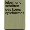 Leben und Schriften des Koers Epicharmos. door August Lorenz
