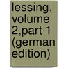 Lessing, Volume 2,part 1 (German Edition) door Schmidt Erich