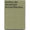 Lexikon Der Deutschen Konzertliteratur... by Theodor Müller-Reuter