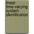 Linear Time-Varying System Identification