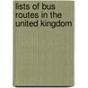 Lists of bus routes in the United Kingdom door Books Llc