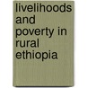 Livelihoods and Poverty in Rural Ethiopia door Mesfin Belew