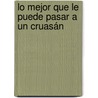 Lo mejor que le puede pasar a un cruasán door Pablo Tusset