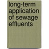 Long-term Application of Sewage Effluents door K.L. Totawat