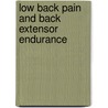 Low Back Pain and Back Extensor Endurance by Olubusola Johnson