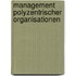 Management Polyzentrischer Organisationen