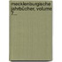 Mecklenburgische Jahrbücher, Volume 7...