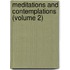 Meditations and Contemplations (Volume 2)