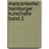 Meisterwerke: Hamburger Kunsthalle Band 2