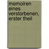 Memoiren Eines Verstorbenen, erster Theil door Johann Daniel Ferdinand Neigebaur
