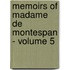 Memoirs of Madame de Montespan - Volume 5