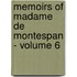 Memoirs of Madame de Montespan - Volume 6