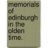 Memorials of Edinburgh in the olden time. by Sir Daniel Wilson