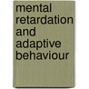 Mental Retardation and Adaptive Behaviour door Vishnudyutya Kumar Punj