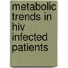Metabolic Trends In Hiv Infected Patients door Henri Lucien Fouamno Kamga