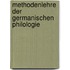 Methodenlehre der germanischen Philologie