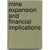 Mine Expansion and Financial Implications door Thomas Parissis