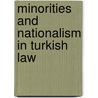 Minorities and Nationalism in Turkish Law door Derya Bayir
