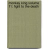 Monkey King Volume 11: Fight to the Death door Wei Dong Chen