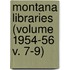 Montana Libraries (Volume 1954-56 V. 7-9)