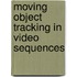 Moving Object Tracking In Video Sequences