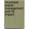Municipal Waste Management and Its Impact by Md. Rakibul Hossain