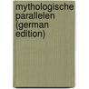 Mythologische Parallelen (German Edition) door V. Hahn Jg