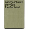 Naturgeschichte der Vögel, fuenfter Band door Georges Louis Leclerc De Buffon