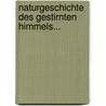 Naturgeschichte des Gestirnten Himmels... door Franz Von Paula Gruithuisen