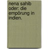 Nena Sahib oder: Die Empörung in Indien. door John Retcliffe