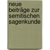 Neue Beiträge zur Semitischen Sagenkunde by Grünbaum Max