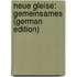 Neue Gleise: Gemeinsames (German Edition)