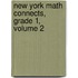 New York Math Connects, Grade 1, Volume 2