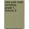 New York Math Connects, Grade 1, Volume 2 door Altieri