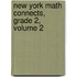 New York Math Connects, Grade 2, Volume 2