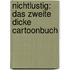 Nichtlustig: Das zweite dicke Cartoonbuch