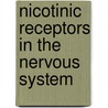 Nicotinic Receptors in the Nervous System door Edward D. Levin