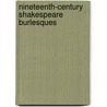 Nineteenth-Century Shakespeare Burlesques by Wells Stanley