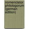 Nomenclator Philologorum (German Edition) by Friedrich August Eckstein