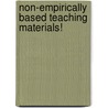 Non-Empirically Based Teaching Materials! by Laleh Khojasteh