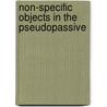 Non-Specific Objects in the Pseudopassive door Jillian Mills