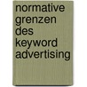 Normative Grenzen des Keyword Advertising by Reimund Riester