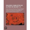 Oeuvres Compl Tes de Alfred de Musset (7) door Alfred de Musset