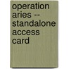 Operation Aries -- Standalone Access Card door Keith Millis