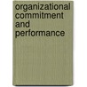 Organizational Commitment and Performance door Sareh Rahimi